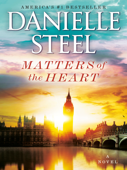 Title details for Matters of the Heart by Danielle Steel - Wait list